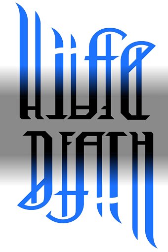 life death tattoos. The #39;Life / Death#39; combination is a popular target for ambigram designers.